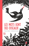 Mots sont des oiseaux (Les)